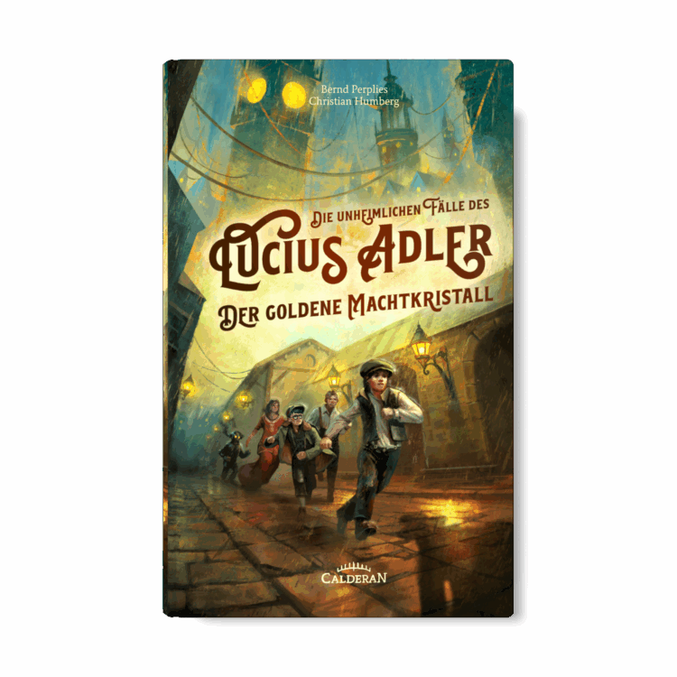 Der Goldene Machtkristall – Die unheimlichen Fälle des Lucius Adler