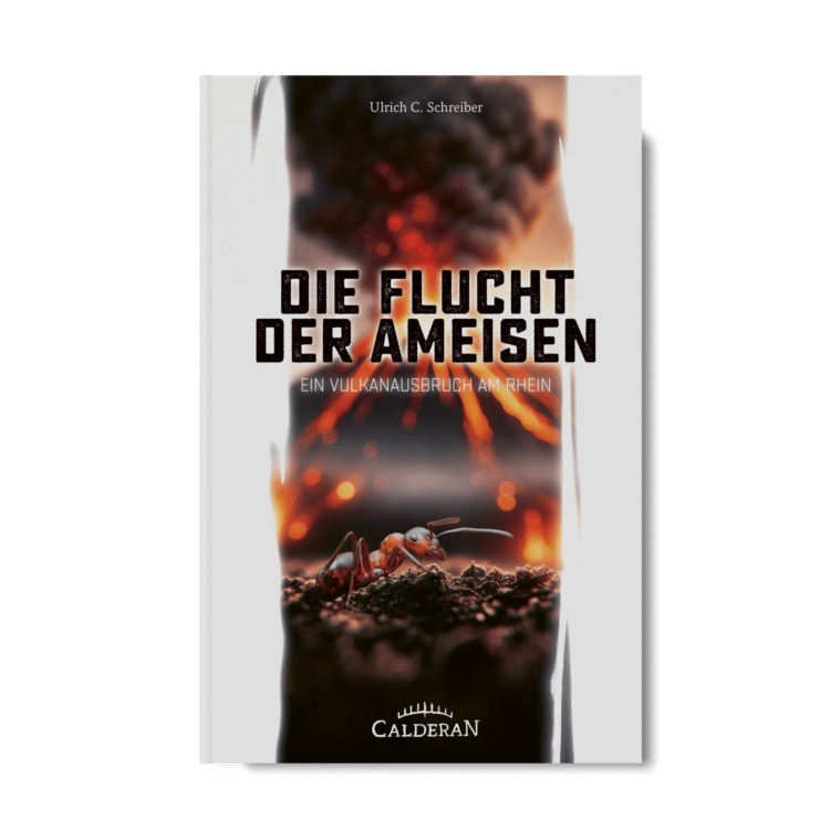 Die Flucht der Ameisen – Ein Vulkanausbruch am Rhein